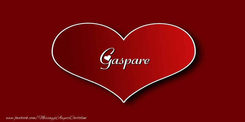 Cartoline d'amore - Amore Gaspare