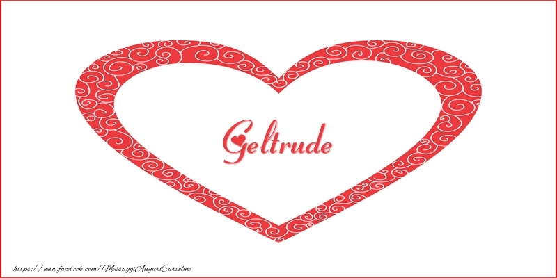 Cartoline d'amore -  Geltrude | Nome nel Cuore