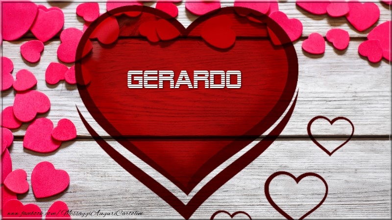 Cartoline d'amore -  Nome nel cuore Gerardo