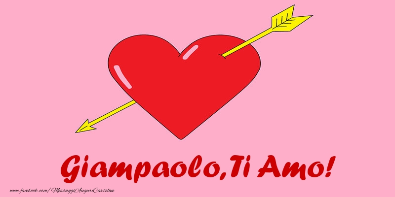 Cartoline d'amore - Cuore | Giampaolo, ti amo!
