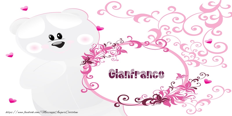 Cartoline d'amore - Gianfranco Ti amo!