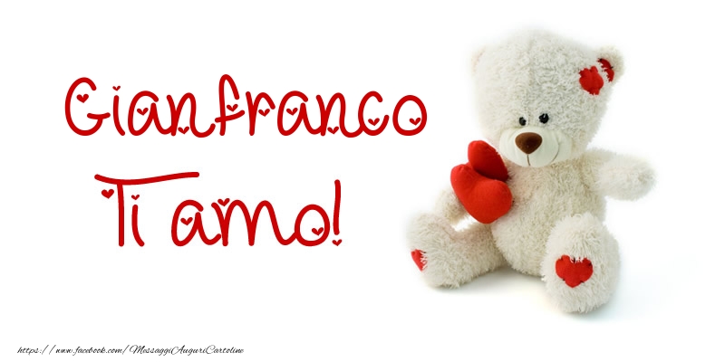 Cartoline d'amore - Animali & Animazione & Cuore & Orsi | Gianfranco Ti amo!