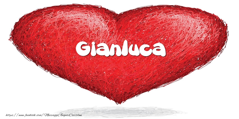 Cartoline d'amore -  Gianluca nel cuore