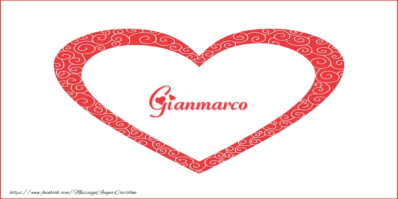 Cartoline d'amore -  Gianmarco | Nome nel Cuore