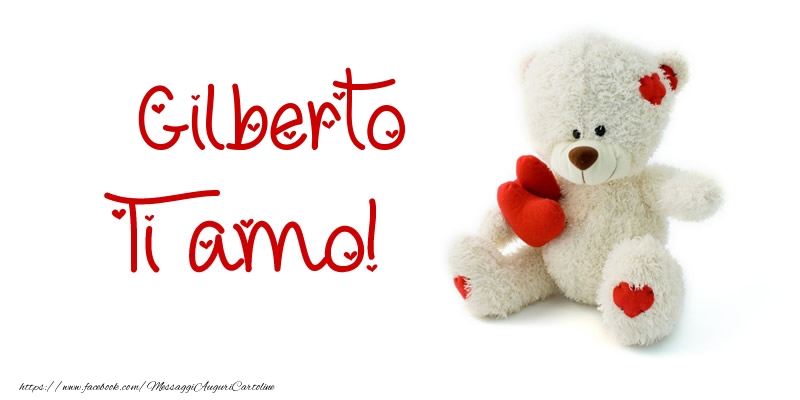 Cartoline d'amore - Animali & Animazione & Cuore & Orsi | Gilberto Ti amo!