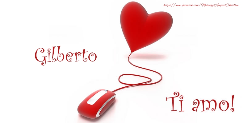  Cartoline d'amore - Cuore | Gilberto Ti amo!