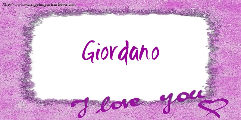 Cartoline d'amore - Cuore | I love Giordano!