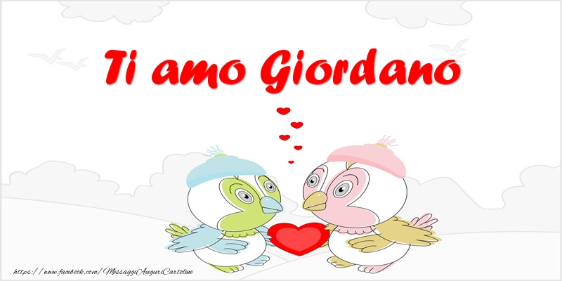  Cartoline d'amore - Animali & Cuore | Ti amo Giordano