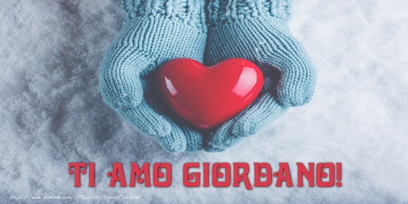  Cartoline d'amore - Cuore & Neve | TI AMO Giordano!