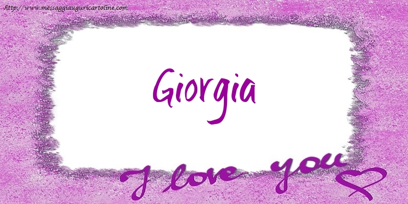 Cartoline d'amore - Cuore | I love Giorgia!