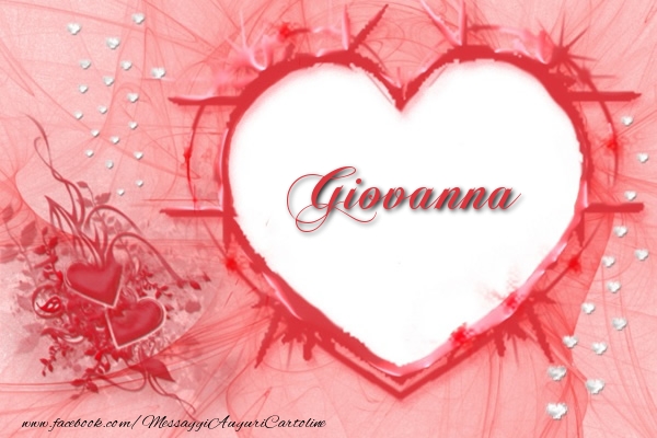 Cartoline d'amore - Cuore | Amore Giovanna