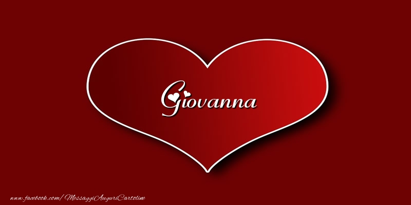  Cartoline d'amore - Cuore | Amore Giovanna