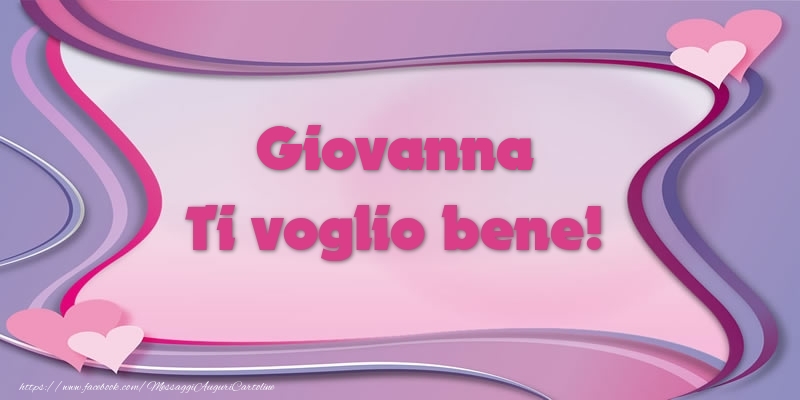 Cartoline d'amore - Giovanna Ti voglio bene!
