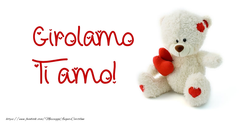 Cartoline d'amore - Animali & Animazione & Cuore & Orsi | Girolamo Ti amo!
