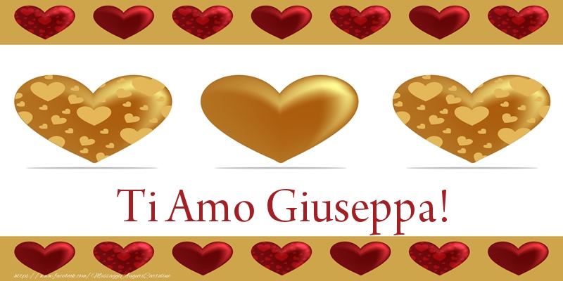 Cartoline d'amore - Cuore | Ti Amo Giuseppa!
