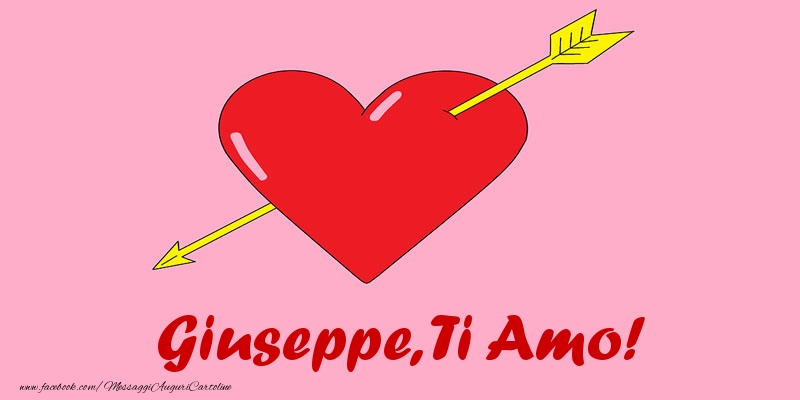 Cartoline d'amore - Cuore | Giuseppe, ti amo!