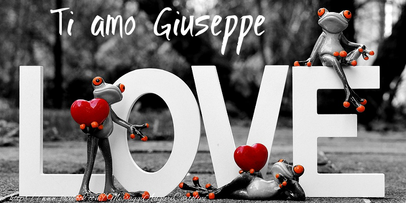 Cartoline d'amore - Animali & Animazione & Cuore | Ti Amo Giuseppe