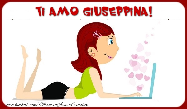 Cartoline d'amore - Animazione & Cuore | Ti amo Giuseppina