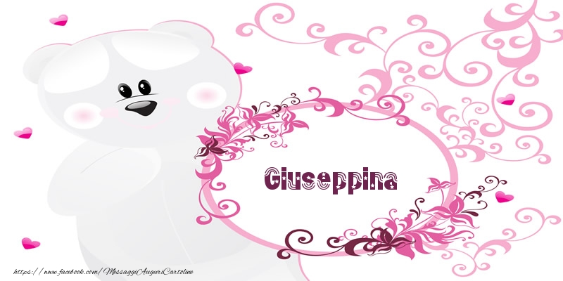 Cartoline d'amore - Fiori & Orsi | Giuseppina Ti amo!