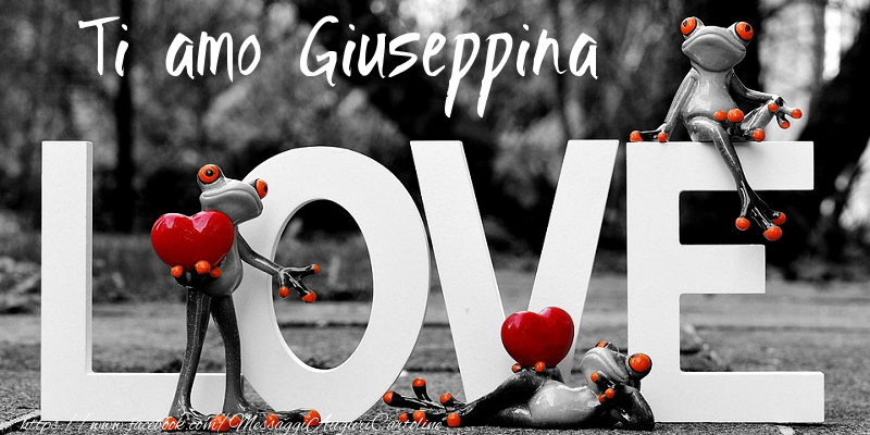 Cartoline d'amore - Animali & Animazione & Cuore | Ti Amo Giuseppina