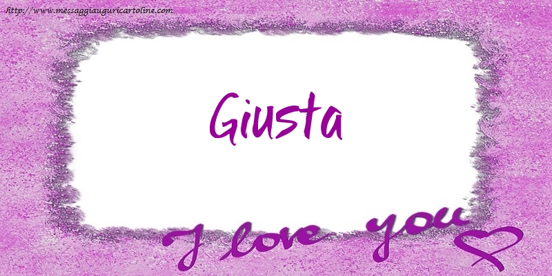 Cartoline d'amore - I love Giusta!