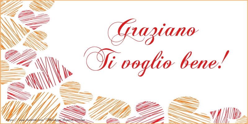 Cartoline d'amore - Graziano Ti voglio bene!
