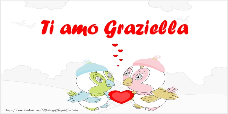 Cartoline d'amore - Ti amo Graziella