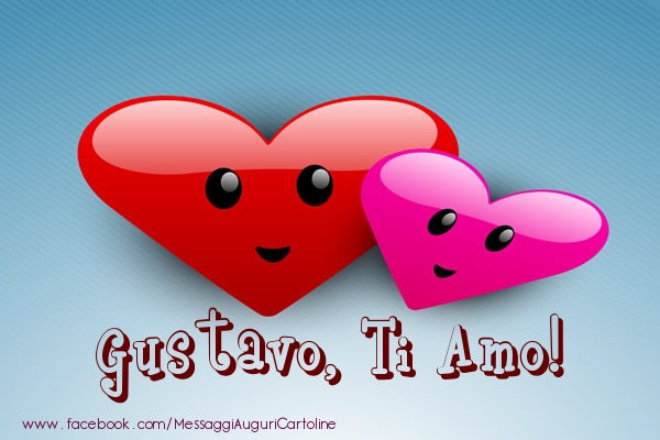 Cartoline d'amore - Gustavo, ti amo!