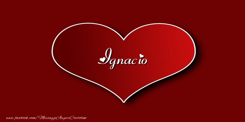 Cartoline d'amore - Amore Ignacio