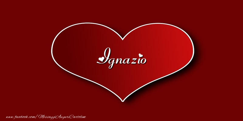 Cartoline d'amore - Cuore | Amore Ignazio