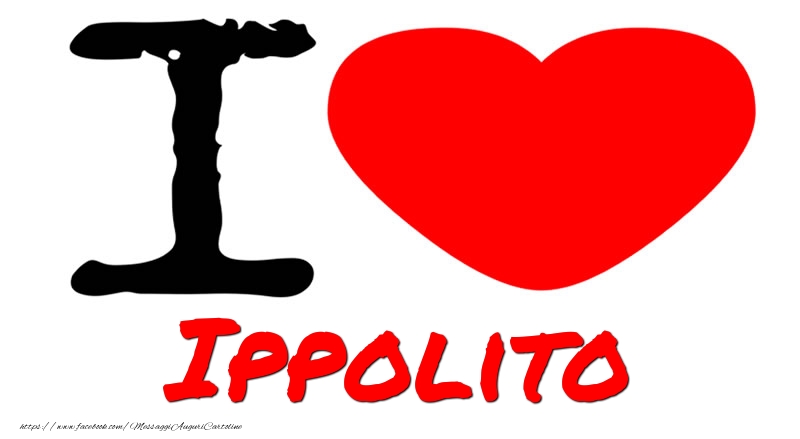 Cartoline d'amore - I Love Ippolito
