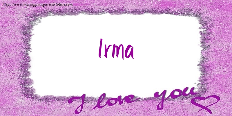 Cartoline d'amore - Cuore | I love Irma!