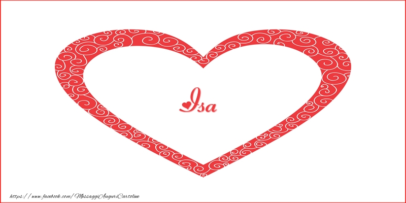 Cartoline d'amore -  Isa | Nome nel Cuore