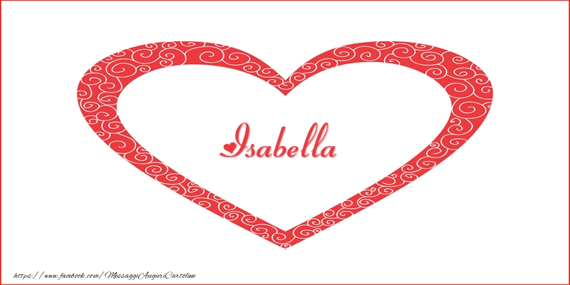 Cartoline d'amore -  Isabella | Nome nel Cuore