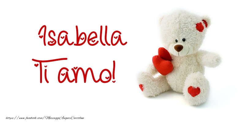 Cartoline d'amore - Animali & Animazione & Cuore & Orsi | Isabella Ti amo!