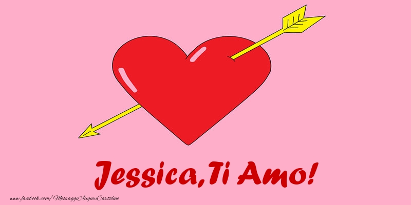 Cartoline d'amore - Cuore | Jessica, ti amo!
