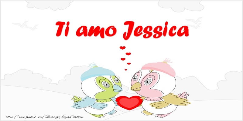 Cartoline d'amore - Animali & Cuore | Ti amo Jessica