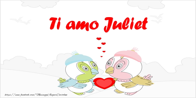 Cartoline d'amore - Animali & Cuore | Ti amo Juliet