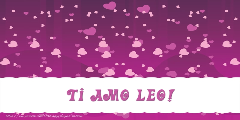 Cartoline d'amore - Ti amo Leo!