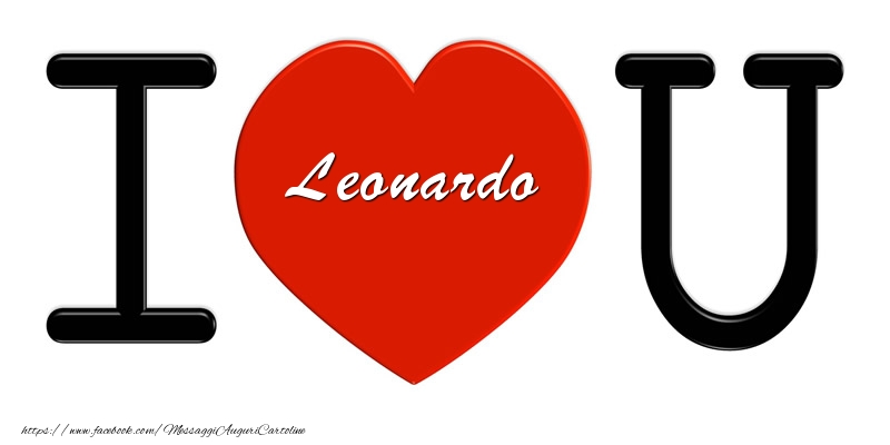 Cartoline d'amore -  Leonardo nel cuore I love you!