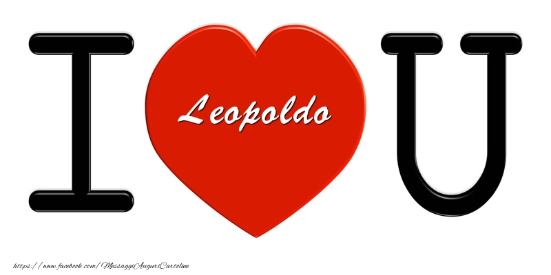 Cartoline d'amore -  Leopoldo nel cuore I love you!