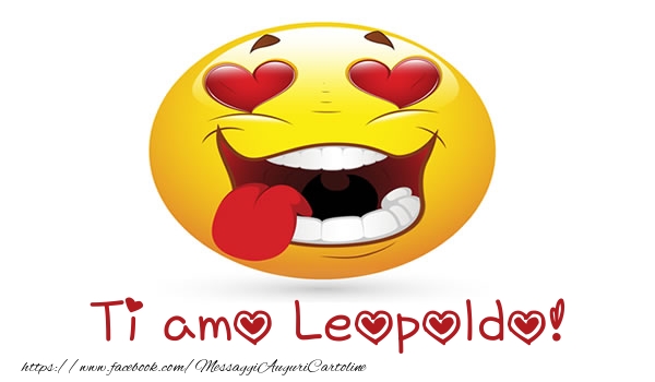 Cartoline d'amore - Cuore & Emoticons | Ti amo Leopoldo!