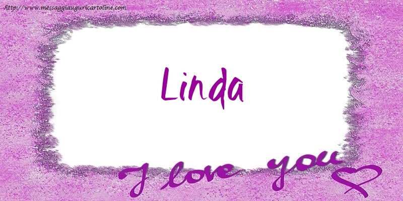 Cartoline d'amore - I love Linda!