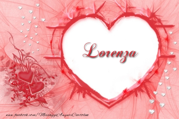 Cartoline d'amore - Cuore | Amore Lorenza