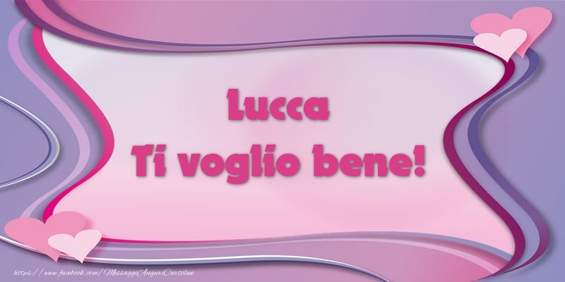 Cartoline d'amore - Lucca Ti voglio bene!