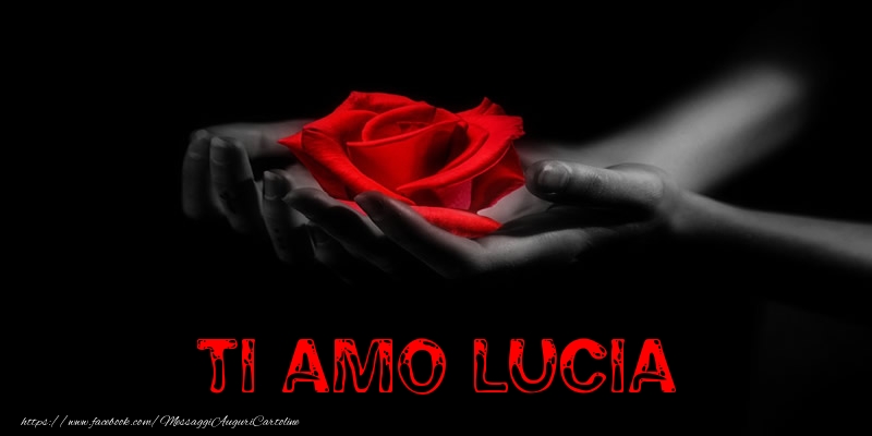 Cartoline d'amore - Rose | Ti Amo Lucia