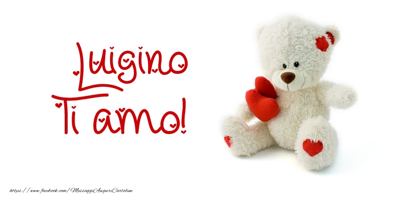 Cartoline d'amore - Animali & Animazione & Cuore & Orsi | Luigino Ti amo!