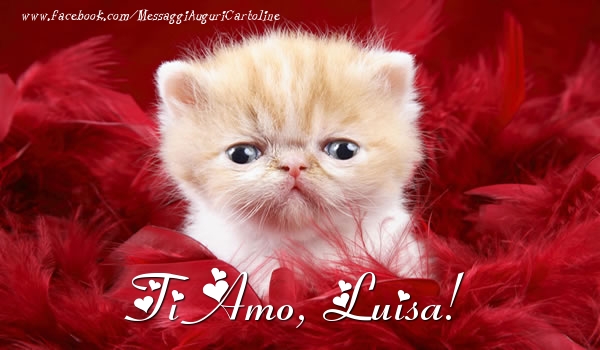 Cartoline d'amore - Animali | Ti amo, Luisa!
