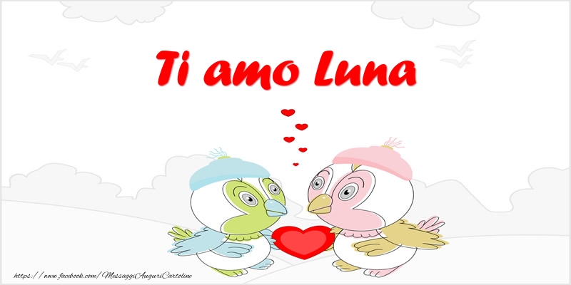 Cartoline d'amore - Ti amo Luna