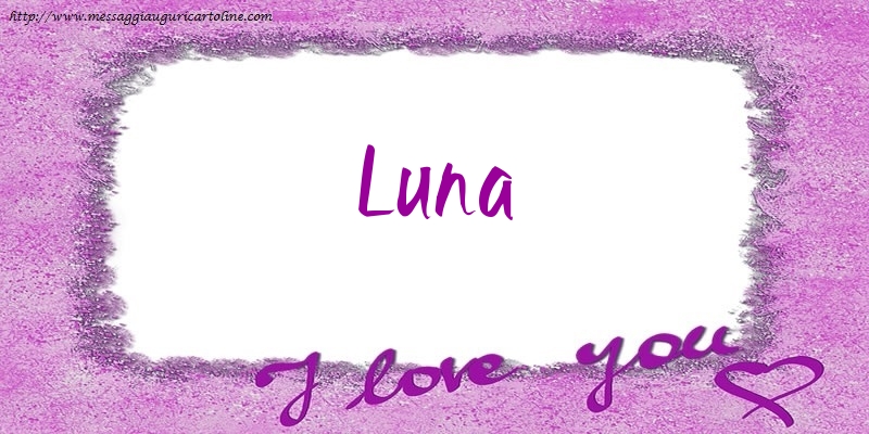 Cartoline d'amore - Cuore | I love Luna!